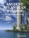 Ancient Atlantean Wisdom: An Amazing 10 Part Course