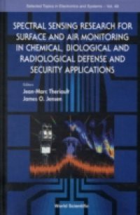 SPECTRAL SENSING RESEARCH FOR SURFACE AND AIR MONITORING IN CHEMICAL, BIOLOGICAL AND RADIOLOGICAL DEFENSE AND SECURITY APPLICATIONS