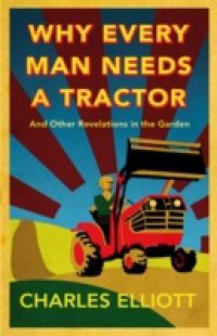 Why Every Man Needs a Tractor