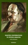 Selected Contributions to Psycho-Analysis