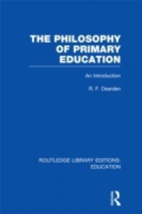 Philosophy of Primary Education (RLE Edu K)