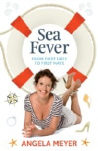 Sea Fever: From First Date to First Mate