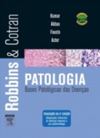 Robbins & Cotran Patologia – Bases Patologicas das Doencas