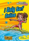 I Only Surf Online