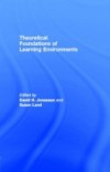 Theoretical Foundations of Learning Environments