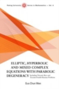 ELLIPTIC, HYPERBOLIC AND MIXED COMPLEX EQUATIONS WITH PARABOLIC DEGENERACY