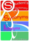 Student's Dictionary of Synonyms and Antonyms