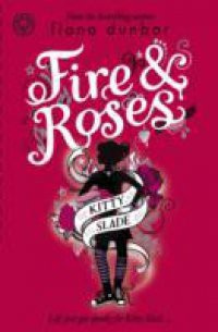 Kitty Slade: 2: Fire and Roses