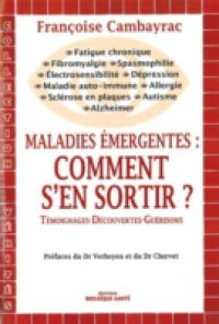 Maladies emergentes: Comment s'en sortir ?