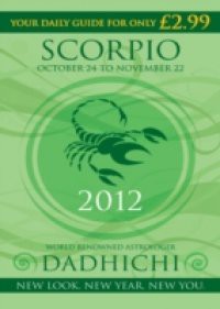 Scorpio 2012 (Mills & Boon Horoscopes)