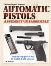 Automatic Pistols Assembly/Disassembly