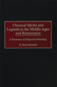 Classical Myths and Legends in the Middle Ages and Renaissance