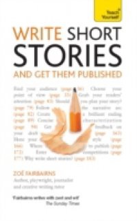 Write Short Stories and Get Them Published: Teach Yourself