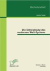 Die Entwicklung des modernen Welt-Systems