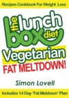 Lunch Box Diet: Vegetarian Fat Meltdown – Recipes Cookbook For Weight Loss