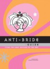 Anti-Bride Guide