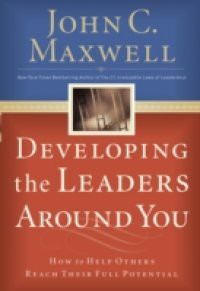 Developing the Leaders Around You