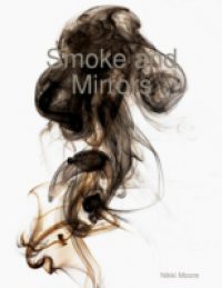 Smoke and Mirrors