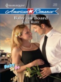 Baby on Board (Mills & Boon Love Inspired) (Baby To Be, Book 6)