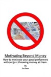 Motivating Beyond Money