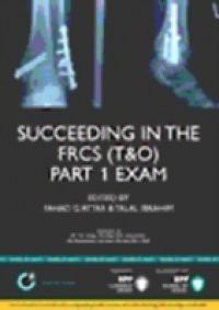 Succeeding in the FRCS T&O