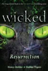 Wicked: Resurrection