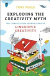 Exploding The Creativity Myth