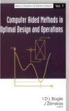 COMPUTER AIDED METHODS IN OPTIMAL DESIGN AND OPERATIONS