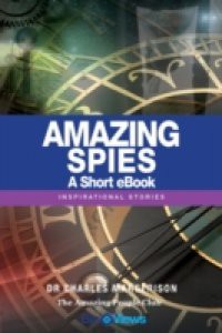 Amazing Spies – A Short eBook