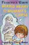 Horrid Henry and the Mummy's Curse