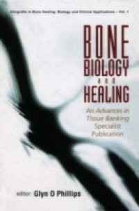 BONE BIOLOGY AND HEALING