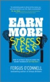 Earn More, Stress Less