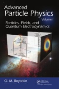 Advanced Particle Physics Volume I