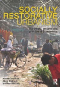 Socially Restorative Urbanism