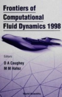 FRONTIERS OF COMPUTATIONAL FLUID DYNAMICS 1998