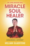 Dr. and Master Sha: Miracle Soul Healer