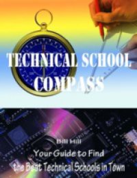 Technical School Compass – Your Guide to Find the Best Technical Schools In Town