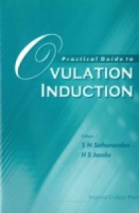 PRACTICAL GUIDE TO OVULATION INDUCTION