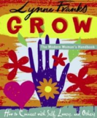 Grow – The Modern Woman's Handbook