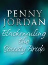 Blackmailing the Society Bride (Mills & Boon M&B) (Jet-Set Wives, Book 3)