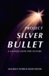 Project Silver Bullet