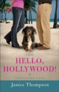 Hello, Hollywood! (Backstage Pass Book #2)