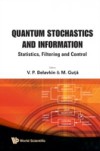 QUANTUM STOCHASTICS AND INFORMATION