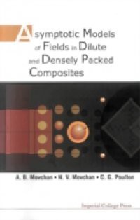 ASYMPTOTIC MODELS OF FIELDS IN DILUTE AND DENSELY PACKED COMPOSITES