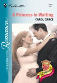 Princess In Waiting (Mills & Boon Silhouette)