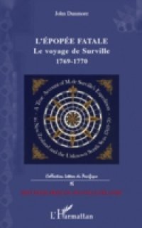 L'epopee fatale – le voyage de surville – 1769-1770