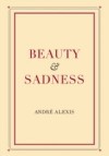 Beauty and Sadness