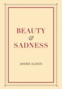 Beauty and Sadness