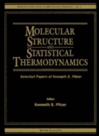 MOLECULAR STRUCTURE AND STATISTICAL THERMODYNAMICS