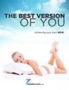 Best Version of You – Achieving Your Best Now